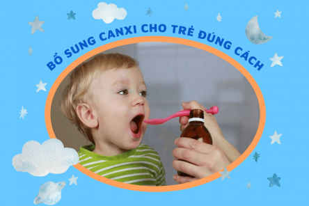 Mách bạn cách bổ sung canxi cho trẻ hiệu quả nhất